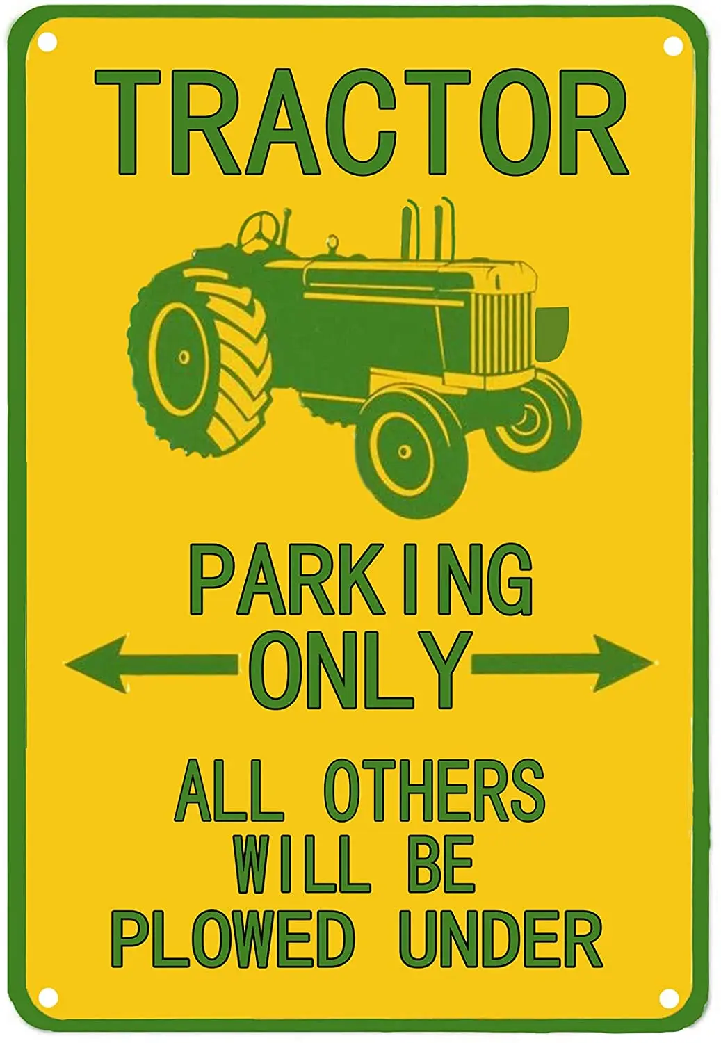 

Tractor Tin Sign Parking Only All Others Will Be Plowed Under Outdoor Garden Metal Vintage Garage Wall Signs Mancave Vintage