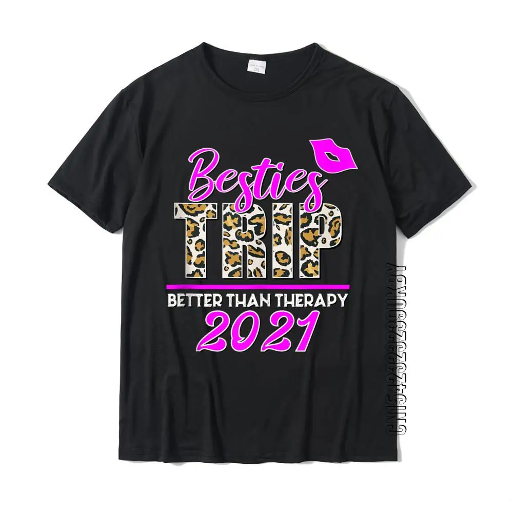 

Girls Trip 2021 Better Than Therapy Besties Friends Leopard T Shirt Tees Faddish Cotton Normal Summer Student