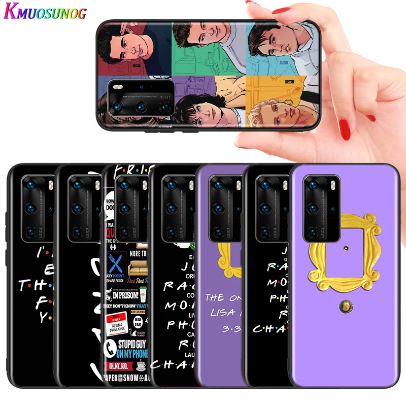 

For Huawei P40 P30 P20 Pro Lite E Plus 5G Bright Black Phone Case Friends TV series For Huawei P10 P9 P8 Lite Cover