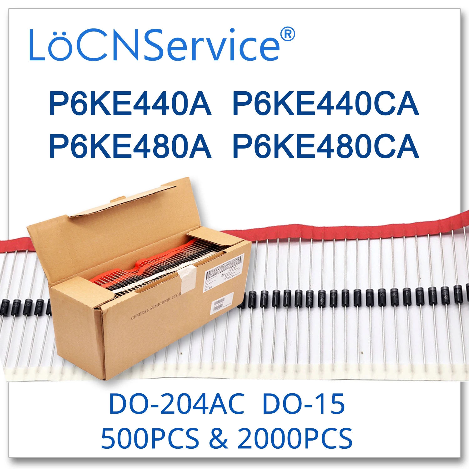 

LoCNService 500PCS 2000PCS DO-204AC DO-15 P6KE440 P6KE440A P6KE440CA P6KE480 P6KE480A P6KE480CA P6KE TVS Diode High quality TVS