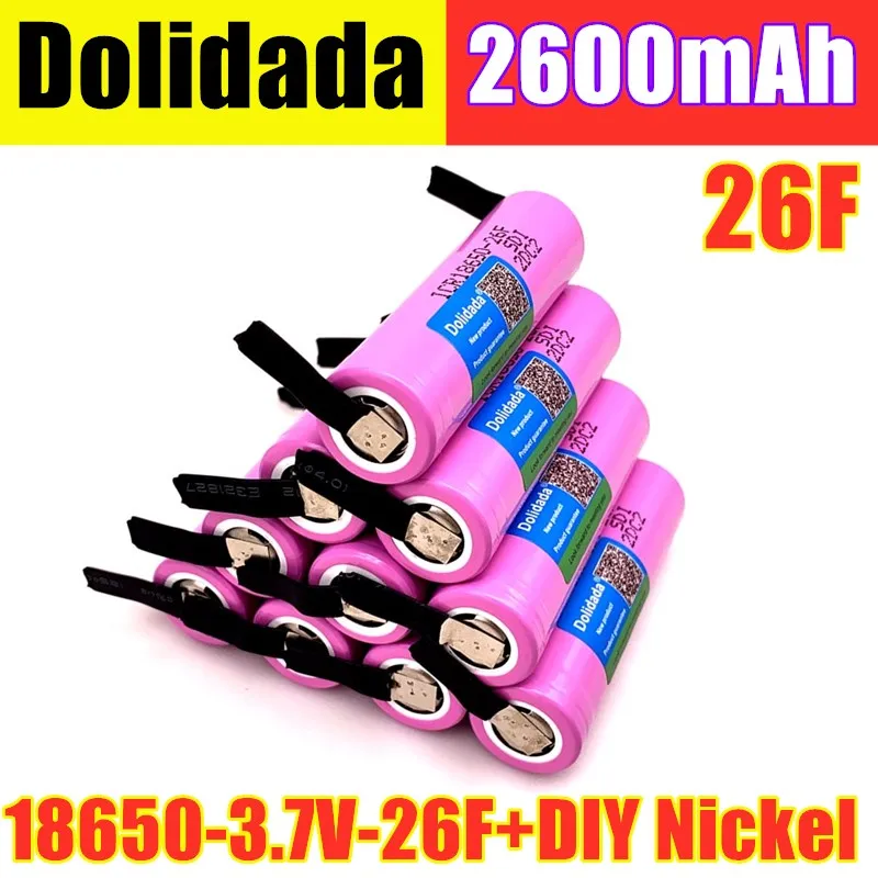 

1-20PCS Dolidada Original 18650 3.7V 2600mAh rechargeable battery ICR18650-26F batteries Industrial use+DIY Nickel