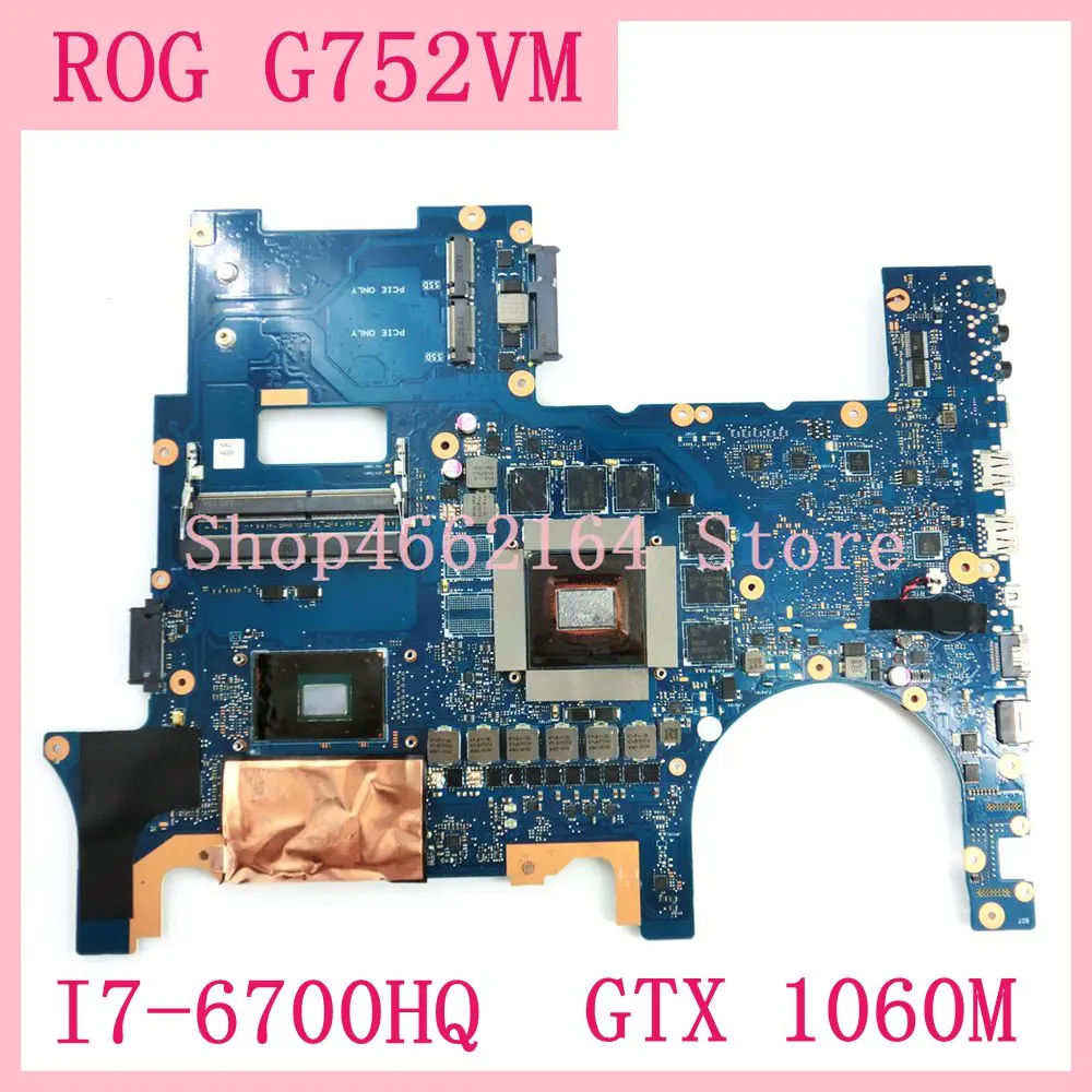 Материнская плата ROG G752VM с I7-6700CPU GTX1060 REV 2 1 Для ASUS G752V G752VS материнская для ноутбука