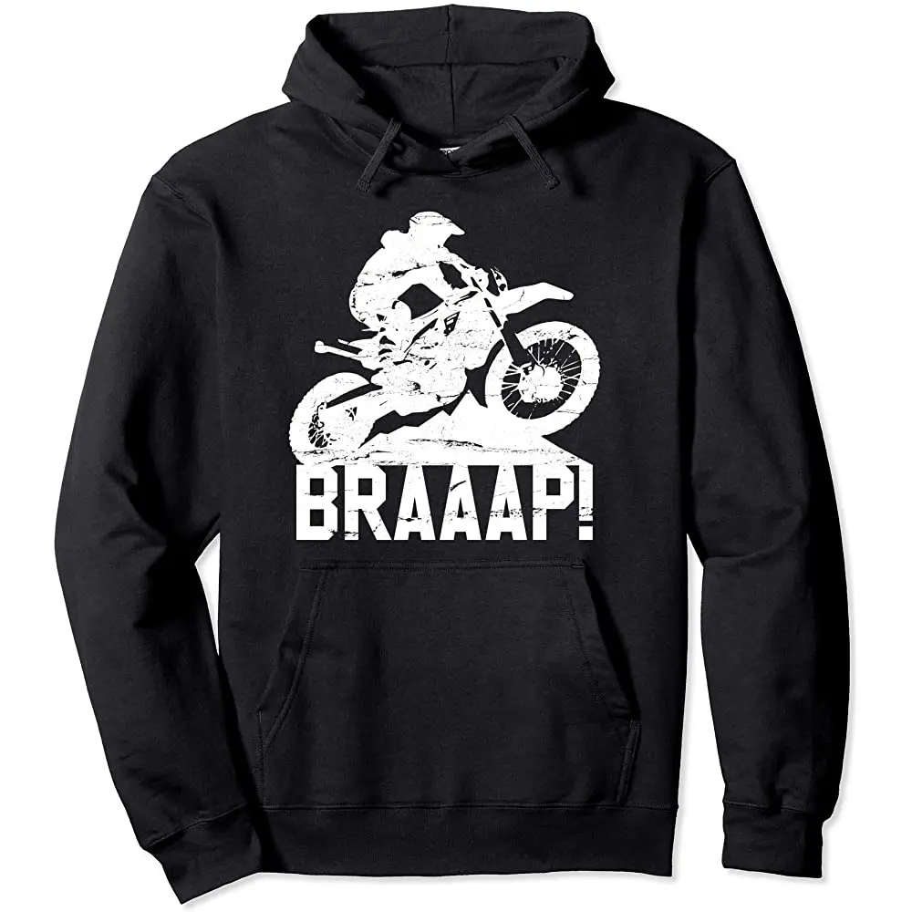

Braap Braaap! Motocross MX Dirt Bike Enduro Biker Gift Pullover Hoodie