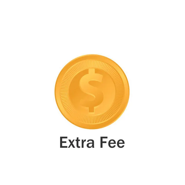 

Extra Fee