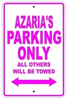 azarias parking only all others will be towed name caution warning notice aluminum metal sign