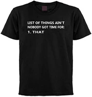 list of things aint nobody got time for 1 that t shirt tee shirts men o neck tees cheap crew neck mens top tee breathable