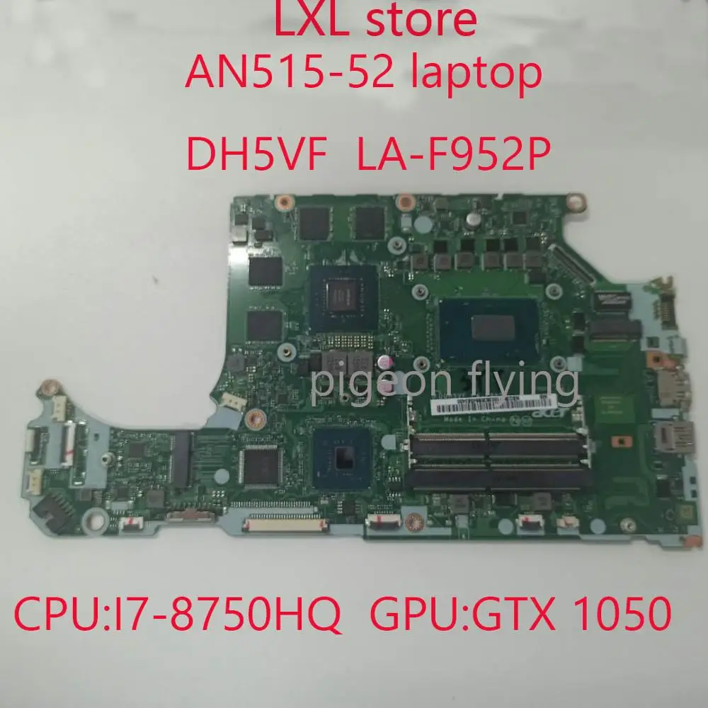 AN515 52 материнская плата mainboart для ACER ноутбук DH5VF LA F952P Процессор: I7 8750HQ GTX 1050 DDR4 100%