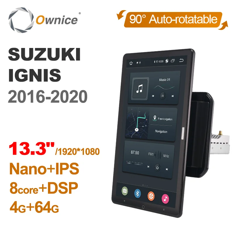 

Auto Rotatable 1920*1080 13.3" Ownice Android 10.0 Car Multimedia for Suzuk IGNIS 2016 - 2020 Car Auto Radio 1din Audio Video