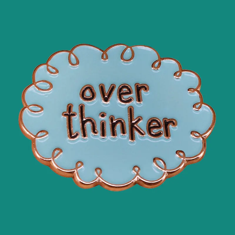 

Over Thinker Lapel Enamel Brooch Pins Collecting Cartoon Metal Badges Children Fashion Jewelry Gifts Adorn Backpack Hat Collar