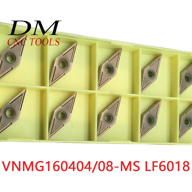 

10pcs VNMG160404-MS LF6018 /VNMG160408-MS LF6018 CNC Carbide Insert blades high quality FOR steel/stainless steel/cast iro