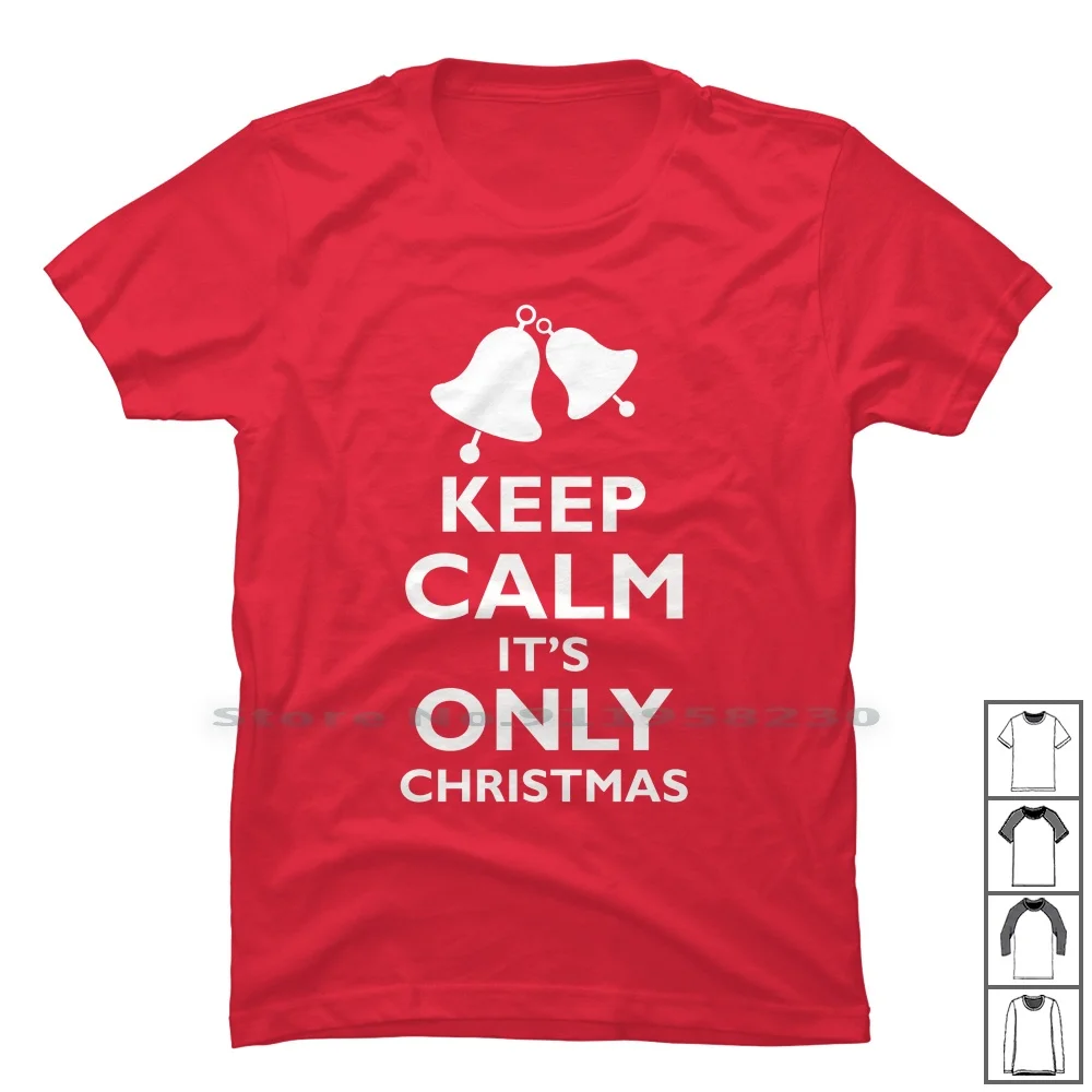 

Надпись «Keep Calm Its Only Christmas», 100% хлопок, Keep Calm Only Calm Alm St Ny, забавная