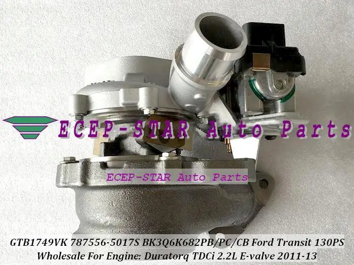 GTB1749VK 787556 0017 5016S 1717628 BK3Q6K682PC BK3Q6K682CB Turbo для Ford Transit 130PS Duratorq 2.2L E valve|Воздухозаборники| |