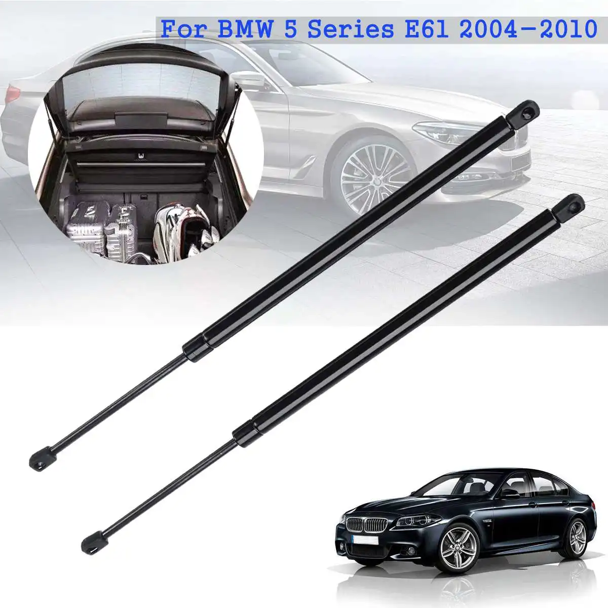2 шт. задние газовые стойки багажника для BMW 5 серии E61 Estate 2004 2005 2006 2007 2008 2009 2010 |