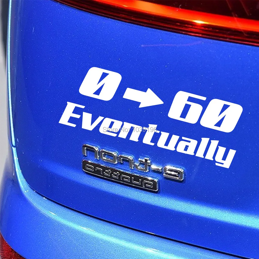 

10 x New Creative Car Styling Warning 0 - 60 Eventually Auto Decal Cartoon Car Sticker Bumper Body Decal Pattern Vinyl