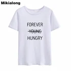 Футболка Mikialong с надписью Forever Young, голодная женская летняя женская футболка, черная хлопковая Футболка Tumblr, женские футболки