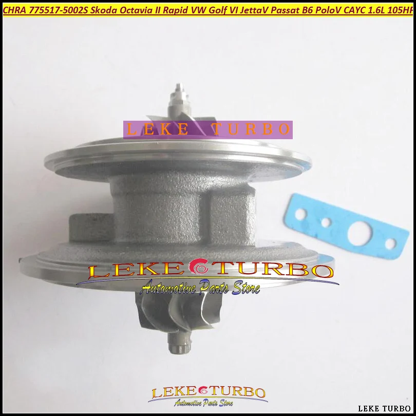 Турбокомпрессор CHRA 775517 775517-5002S 775517-5001S для Skoda Octavia II Rapid VW Golf VI Jetta V Passat B6 Polo TDI |