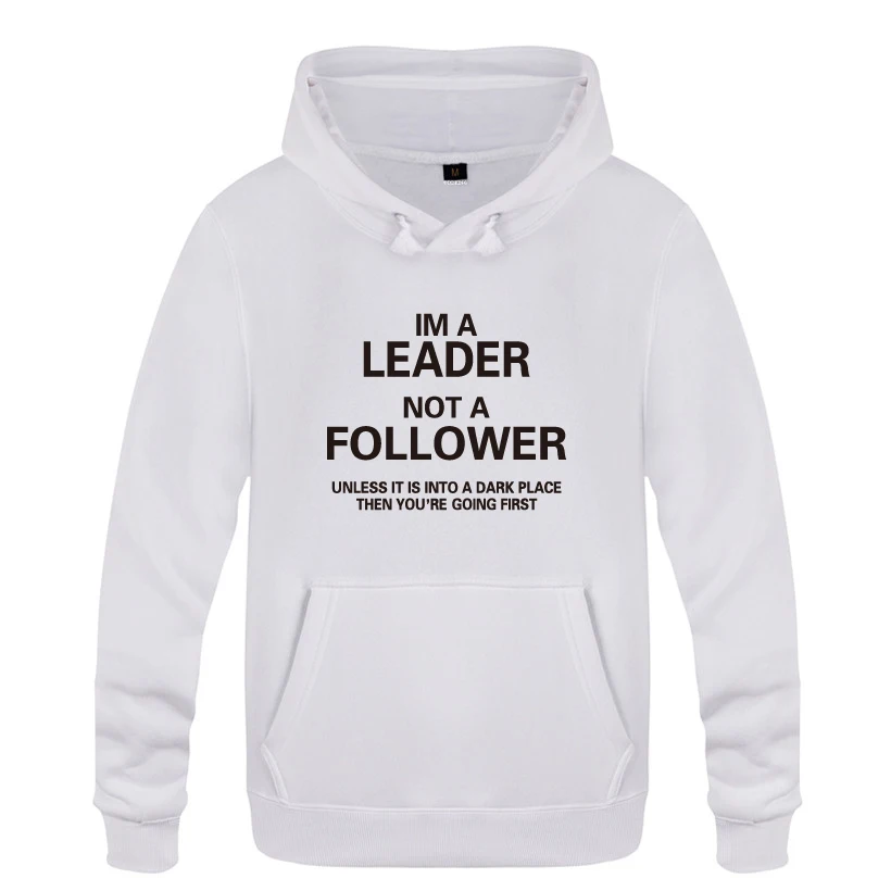 Шуточная цитата-I'm a Leader забавные новые толстовки для мужчин 2018 мужской пуловер
