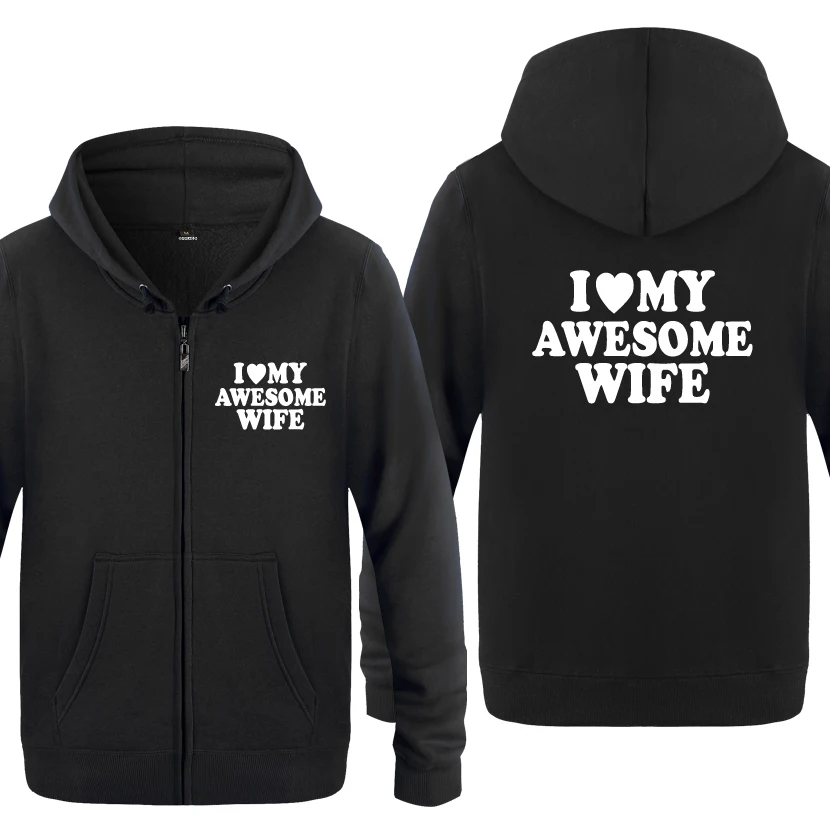 

I Love My Awesome Wife Sweatshirts Men 2018 Mens Zipper Hooded Fleece Hoodies Cardigans