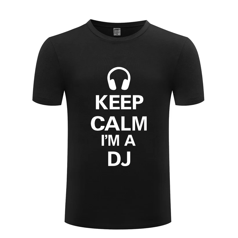 И надписью Keep Calm Im ди-джей-наушники музыка мероприятие DJ Мужская футболка 2018