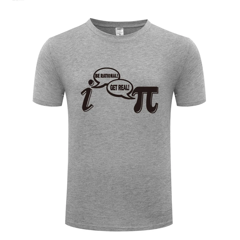 

Be Rational! Get Real! - Geek Funny Men's T-Shirt T Shirt Men 2018 New Short Sleeve O Neck Cotton Casual Top Tee