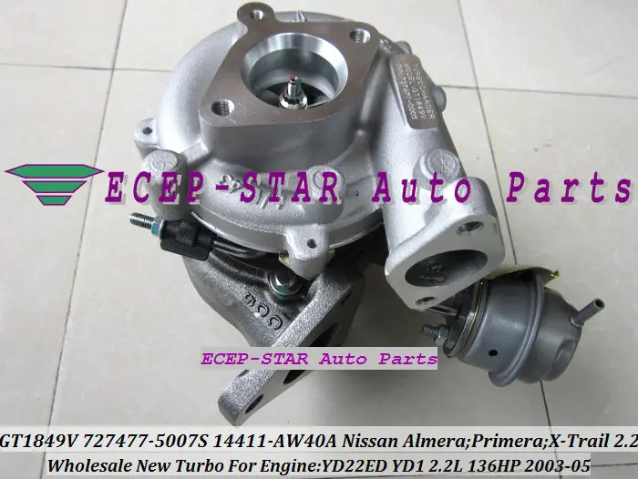 Турбокомпрессор GT1849V 727477 5007S 14411 AW40A для NISSAN X Trail Almera Primera 2003 2005 YD22ED YD1 2.2L DI