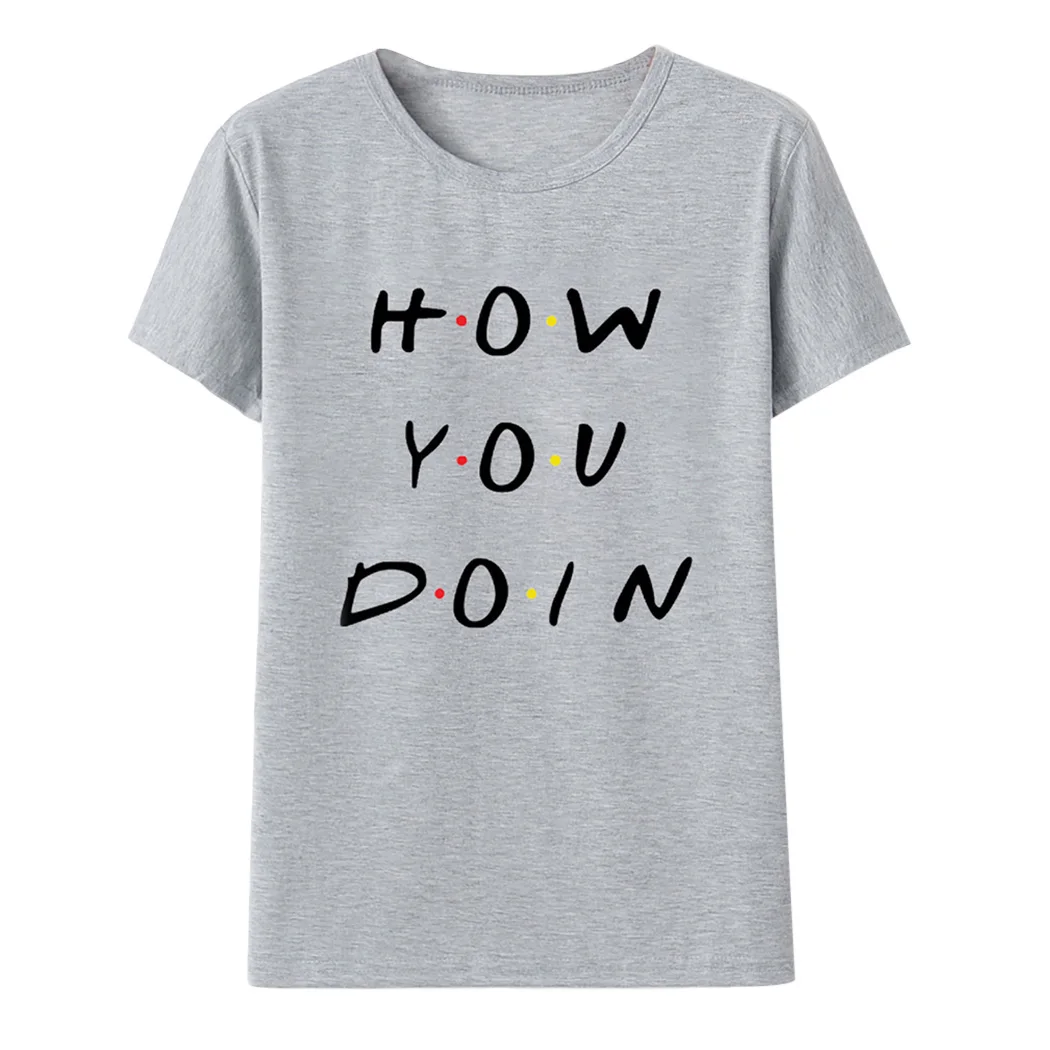 Новая женская футболка с надписью How You Doin модная летняя коротким рукавом