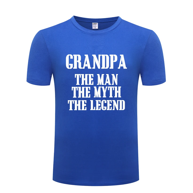 

Grandpa The Man The Myth The Legend Creative Gift T Shirt Tshirt Men 2018 New Short Sleeve O Neck Cotton Casual T-shirt