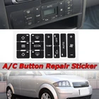 Новые автомобильные наклейки, кнопка управления кондиционером автомобиля, наклейки для ремонта кнопок Audi A2 A3 8L AC, набор для ремонта кнопок, исправление, Гадкий