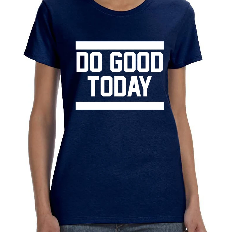 Женская Футболка Do Good Today мотивация футболка | одежда