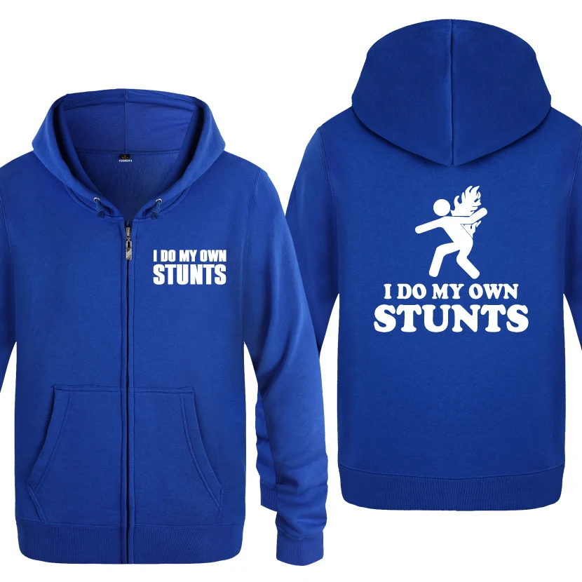 I Do My Own Stunts - Stuntman Back On Fire Pyro Sweatshirts Men 2018 Mens Zipper Hooded Fleece Hoodies Cardigans | Мужская одежда