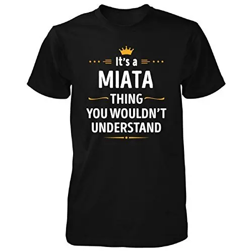 2018 Новое поступление футболка Летняя повседневная мужская одежда его Miata вещь вы