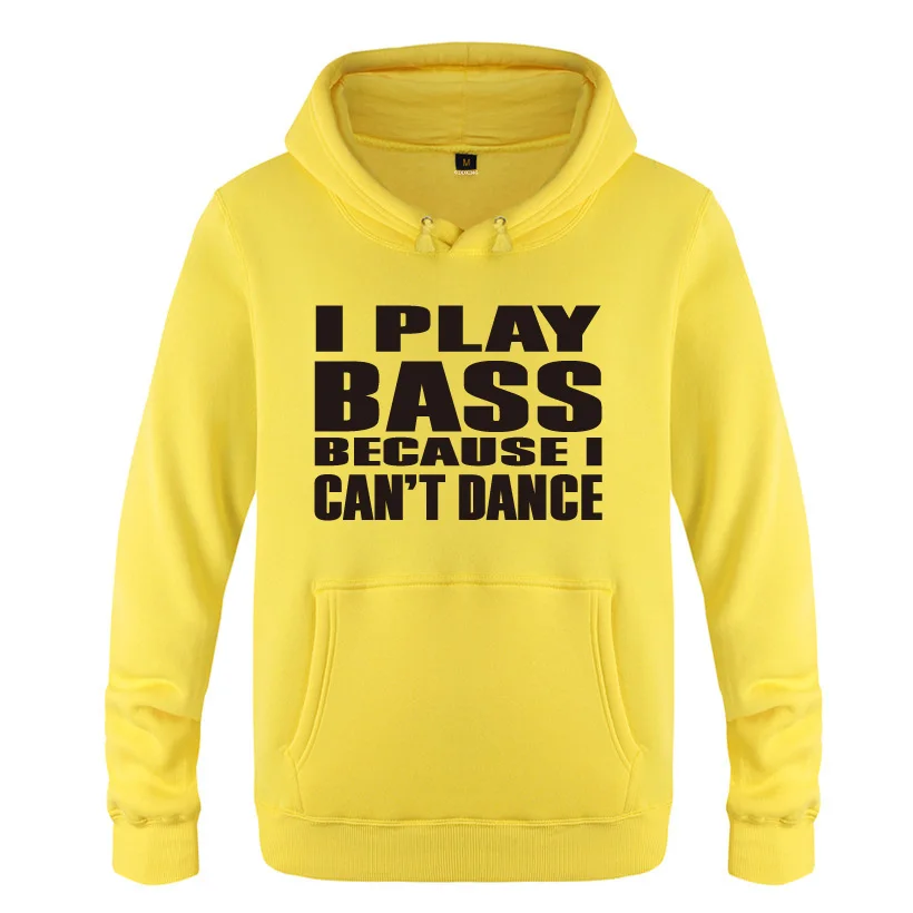 I Play Bass Becuase Cant Dance забавные толстовки для мужчин 2018 Мужской Пуловер Флисовые