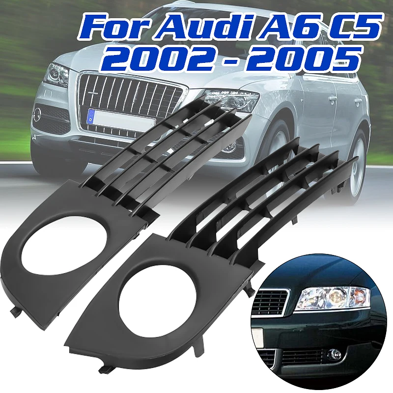 Для Audi A6 C5 2002 2003 2004 2005 передний низкий бампер противотуманный светильник решетки
