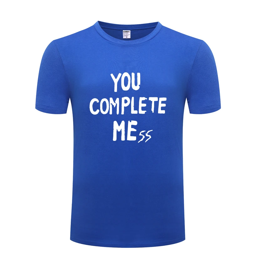 You Complete Mess - 5 Seconds of Summer 5SOS Mens Men T Shirt Tshirt 2018 New Short Sleeve O Neck Cotton Casual T-shirt Top Tee | Мужская