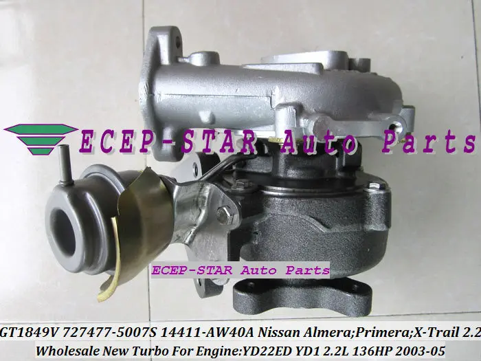 Турбокомпрессор GT1849V 727477 5007S 14411 AW40A для NISSAN X Trail Almera Primera 2003 2005 YD22ED YD1 2.2L DI