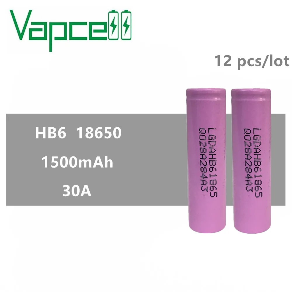 12 шт. 100% оригинал VAPCELL 18650 1500 мАч 30A литиевая аккумуляторная батарея HB6 фирменная
