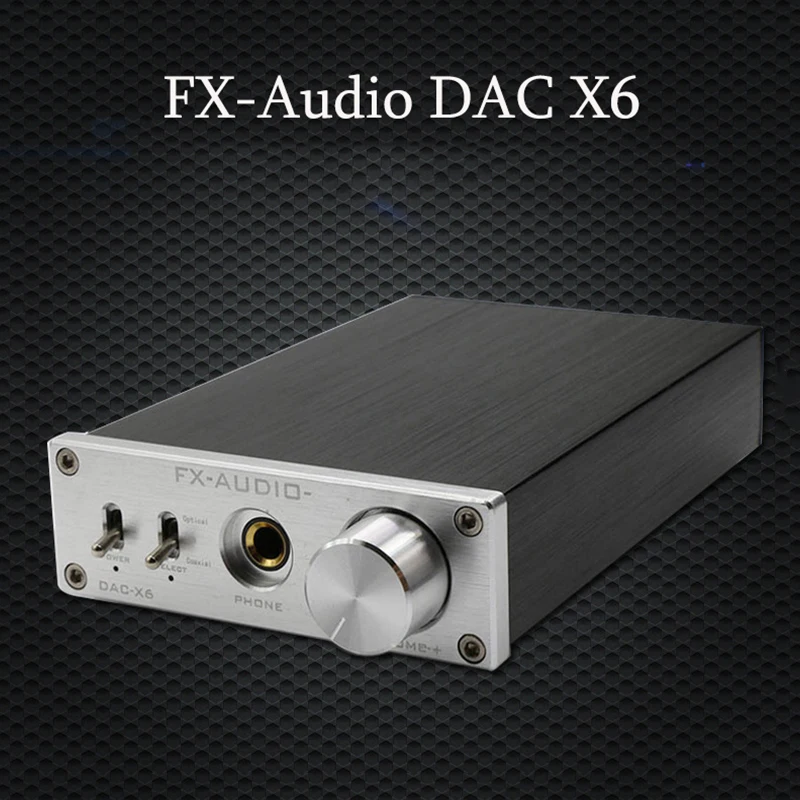 FX Audio DAC X6 HiFi оптический коаксиальный USB усилитель для наушников цифровой аудио