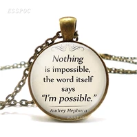 nothing is impossible audrey hepburn quote necklace pendant inspirational quote retro style literary glass necklace pendant