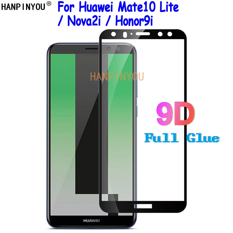 Для Huawei Mate 10 Lite / Nova2i / Honor9i 9D полное покрытие клеевое закаленное стекло Защита экрана Взрывозащищенная защитная пленка