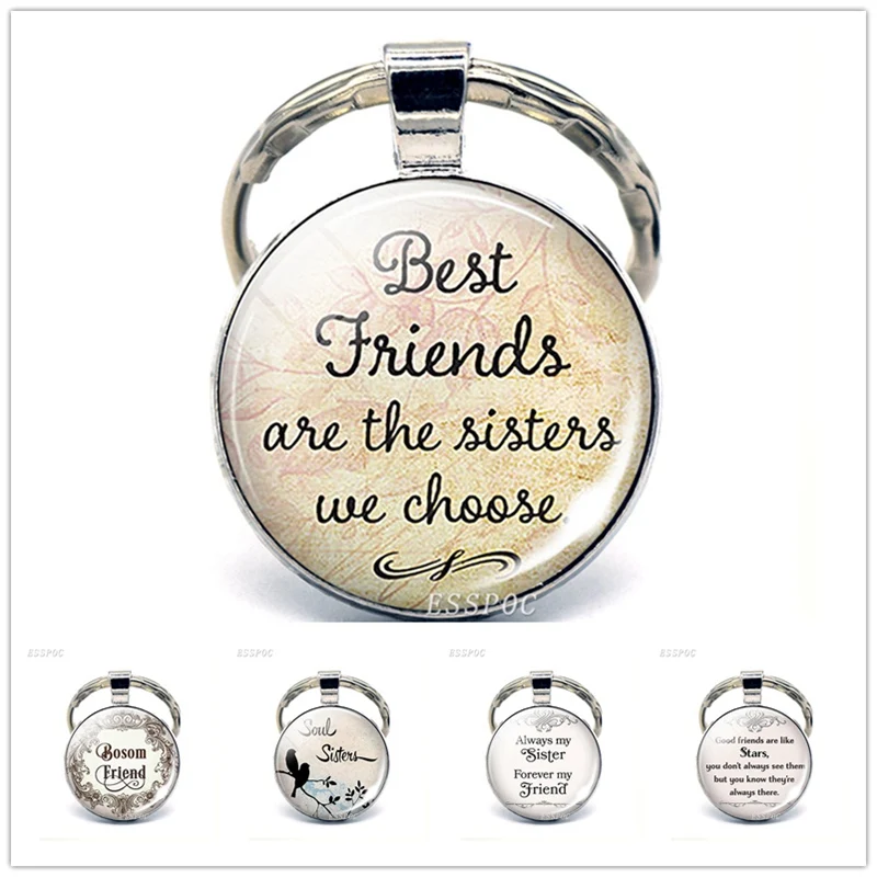 

Best Friends Are The Sisters We Choose, Friendship Pendant Quote Jewelry Glass Cabochon Keychain Key Chain Ring Gift for Friend
