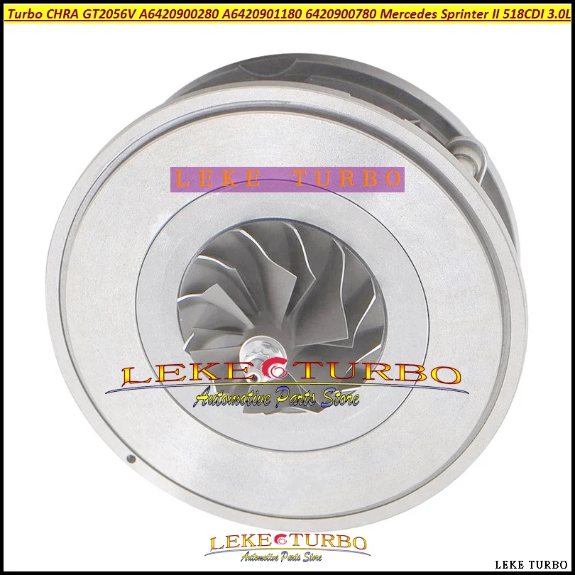 Турбо CHRA GT2056V 765156 765155 A6420901480 A6420900280 A6420901180 6420900780 для Mercedes Sprinter II OM642 518CDI 3.0L 03-10 |