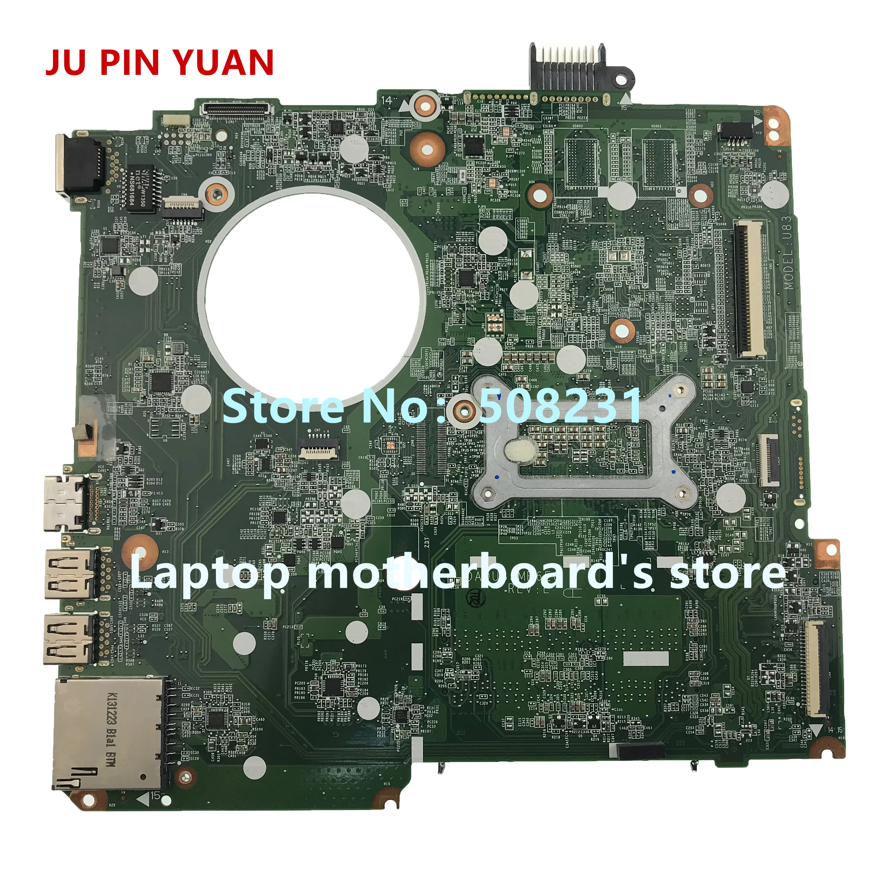 

JU PIN YUAN 732086-001 732086-501 U83 mainboard For HP Pavilion 15-N Series Laptop Motherboard DA0U83MB6E0 I5-4200U fully Tested