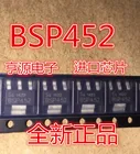 10 шт., 100% новый и оригинальный Триод SMT Power BSP452 BSP452 SOT-223