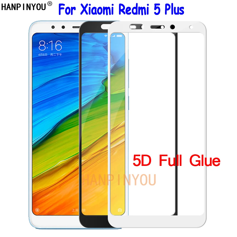 Для Xiaomi Redmi 5 Plus/Note Note5 Global 5D полное покрытие закаленное стекло Защита экрана