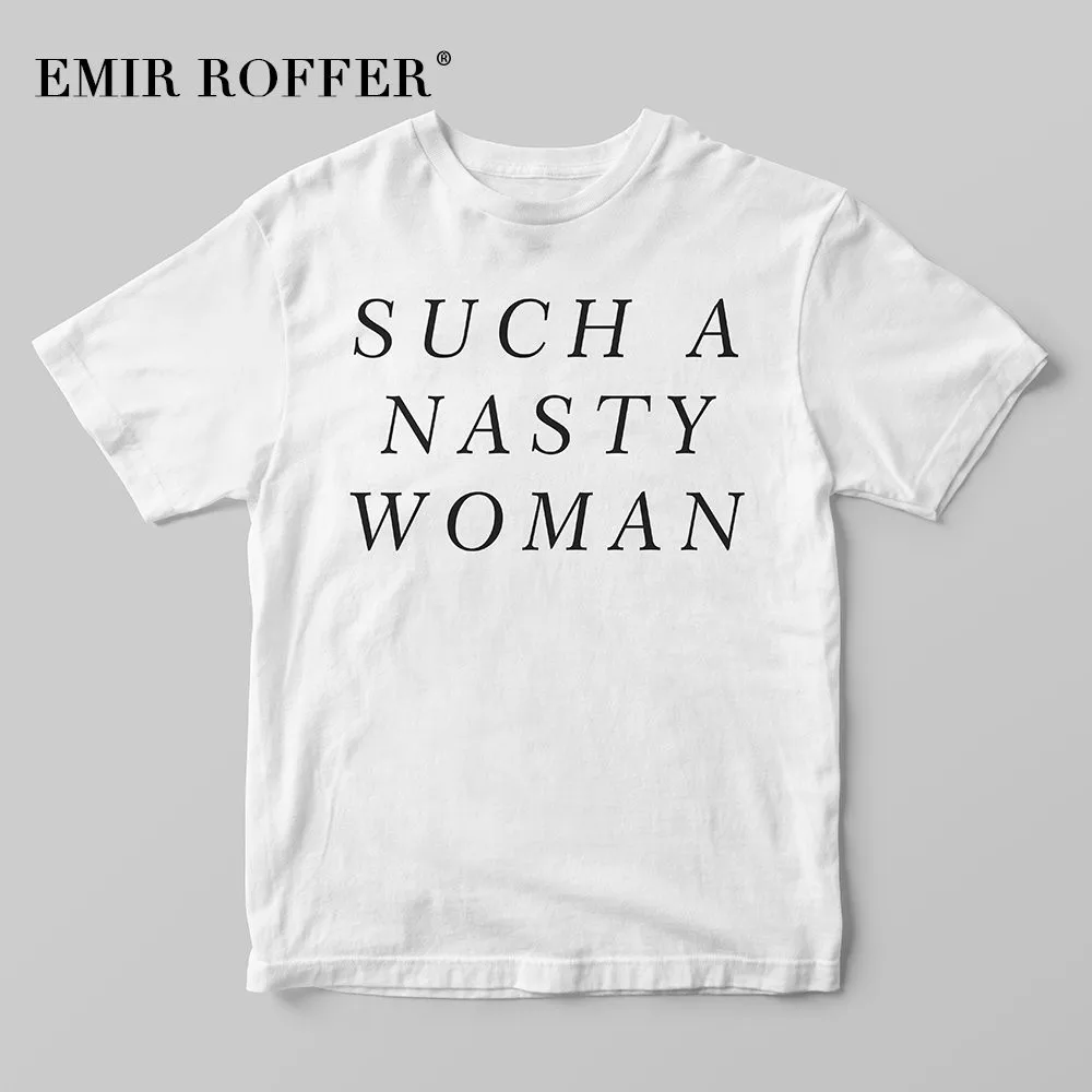 EMIR ROFFER такой с надписью &quotNasty woman&quot Забавные футболки Для женщин Базовая белая