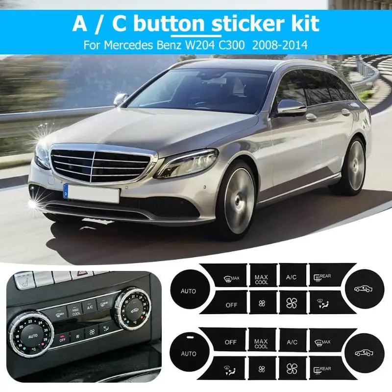 A/C Набор наклеек для кнопки ремонт панели наклейка Замена L + R Mercedes Benz W204 C300 2008-2014 |