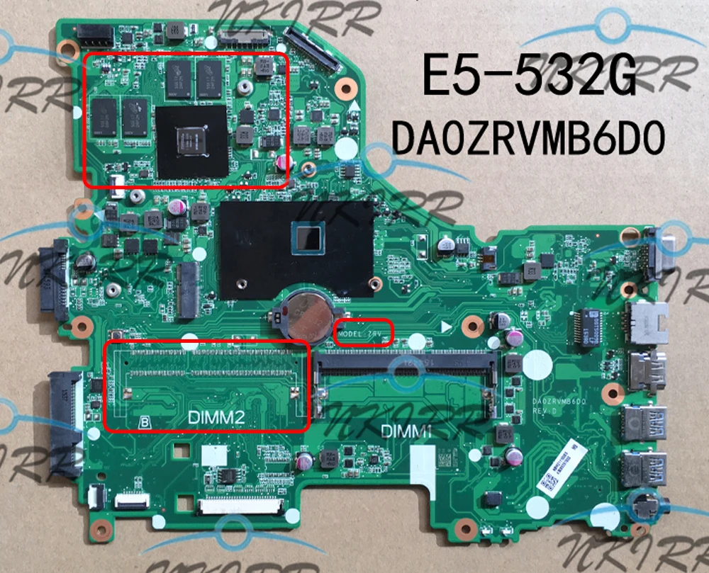   DA0ZRVMB6D0 REV:D NBMZ111003 NBMZ111005 NB.MZ111.003 NB.MZ111.005 N3150 920M 2G DDR3  Acer Aspire E5-532 E5-532G