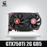 new gtx 750 ti 2g veineda computer video card gddr5 graphics cards for nvidia geforce games