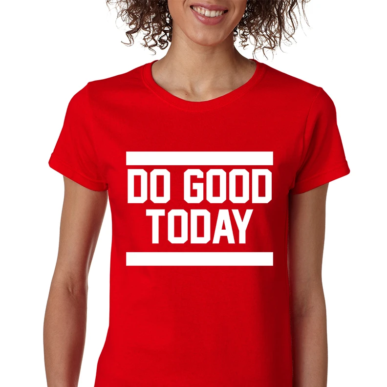 Женская Футболка Do Good Today мотивация футболка | одежда