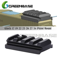 greenbase glock sight mount plate glock 17 19 22 23 26 27 34 rail install for pistol red dot sight with 20mm picatinny rail